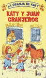 Katy y Juan granjeros