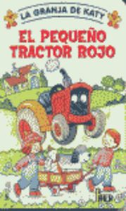 El pequeño tractor rojo
