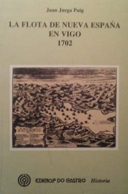 La flota de nueva España en Vigo (1702)