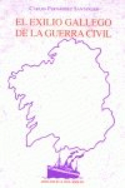El exilio gallego de la Guerra Civil