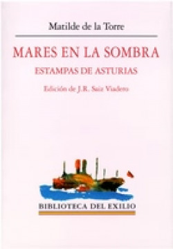 Mares en la sombra. Estampas de Asturias. Edición, introducción y notas de J. R.