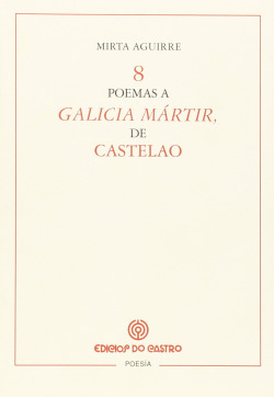8 poemas a Galicia mártir, de Castelao