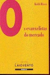 Os evanxelistas do mercado