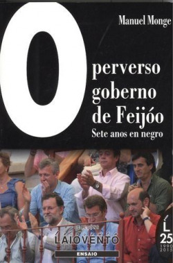 O perverso goberno de feijoo