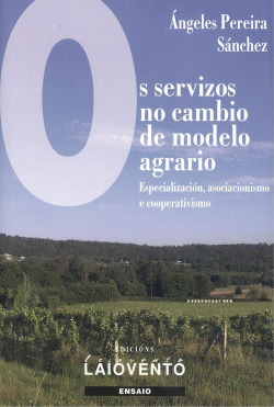 OS SERVIZOS NO CAMBIO DE MODELO AGRARIO