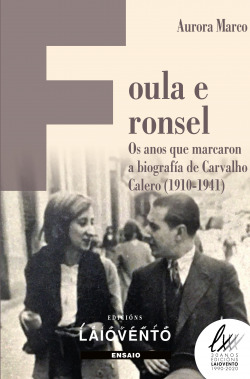 Foula e ronsel.Biografía de Carvalho Calero (1910-1941)