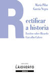 Rectificar a historia. Escritos sobre Ricardo Carvalho Caler