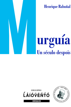 Murguía. Un século despois