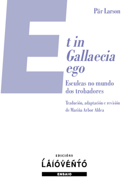 Et in Galleacia ego