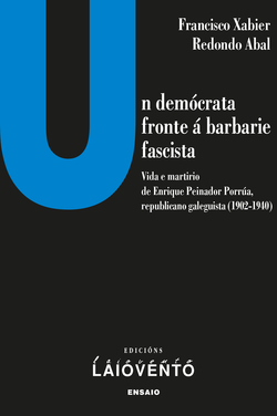 Un demócrata fronte á barbarie fascista