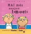 Mai mes menjare tomÀquets