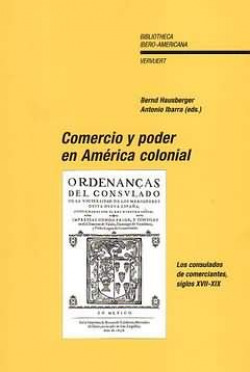 COMERCIO Y PODER EN AMÈRICA COLONIAL