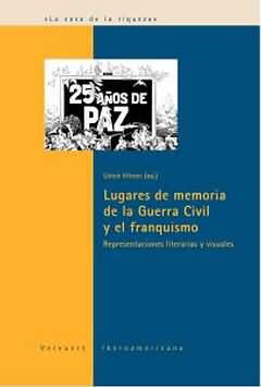 Lugares de memoria de guerra civil y franquismo