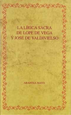 Lirica sacra de Lope de Vega y Jose Valdivielso