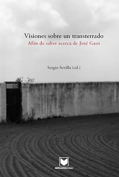 Visiones sobre un transterrado