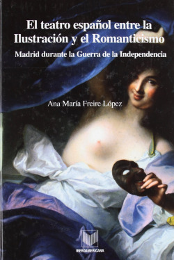 Teatro español entre la ilustración y romanticismo..