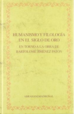 Humanismo y filologia en siglo de oro