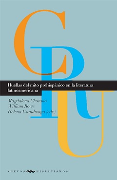 Huellas del mito prehispanico en la literatura latinoamericano