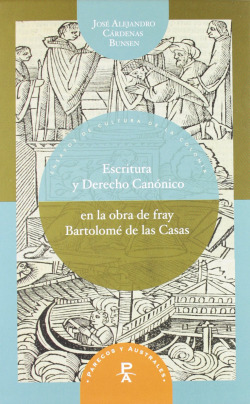 Escritura y derecho canonico en obra Fray Bartolome Casas
