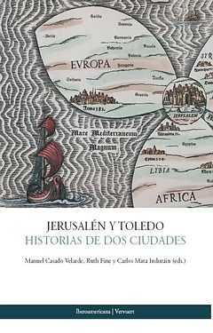 Jerusalen y toledo.Historia de dos ciudades