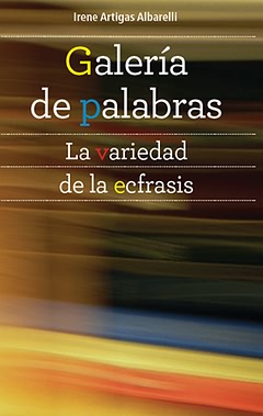 Galería de palabras, la variedad de la exfrasis