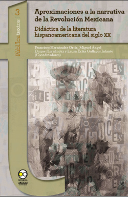 Aproximaciones a la narrativa de la revolución mexicana