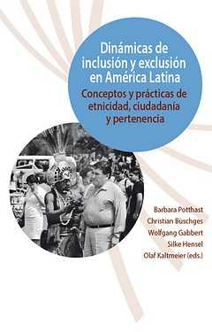 DINÁMICAS DE INCLUSIÓN Y EXCLUSIÓN EN AMERICA LATINA