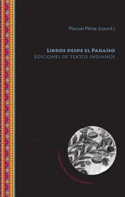 Libros desde el paraíso. Ediciones de textos indianos