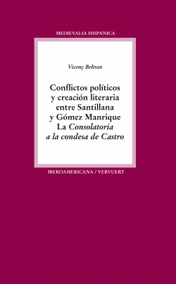 Conflictos politicos y creacion literaria entre Santillana y...