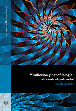 MINIFICCIÓN Y NANOFILOLOGÍA