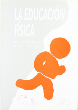 EDUCACION FISICA DEL NACIMIENTO A LOS TRES AÑOS