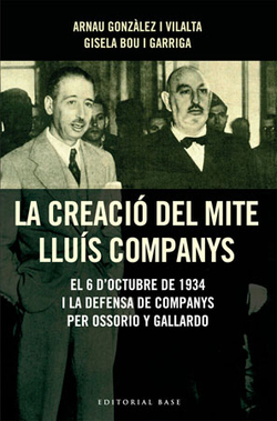 La creació del mite Lluís Companys