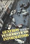 GENEROS PERIODISTICOS INFORMATIVOS