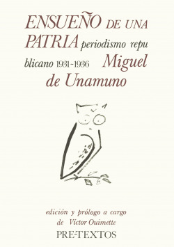 Ensueño de una patria: Periodismo republicano 1931-1936