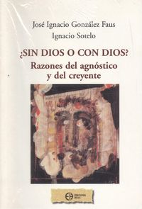 ¿Sin Dios o con Dios?