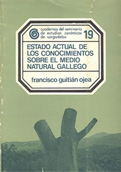 Estado actual de los conocimientos sobre el medio natural gallego