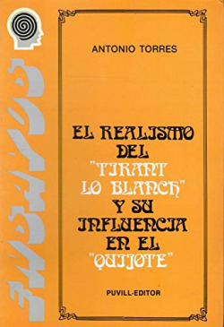 REALISMO DEL ' TIRANT LO BLANC' Y SU INFLUENCIA EN EL ' QUIJ