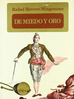 DE MIEDO Y ORO