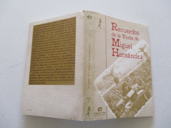 RECUERDOS DE LA VIUDA DE MIGUEL HERNANDEZ