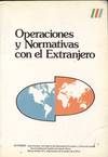 OPERACIONES Y NORMATIVAS CON EL EXTRANJERO