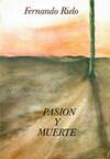 PASION Y MUERTE
