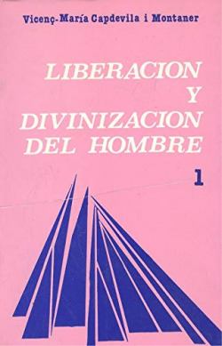 LIBERACION Y DIVINIZACION. I