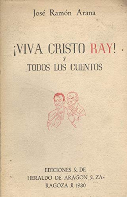 VIVA CRISTO RAY Y TODOS LOS CUENTOS