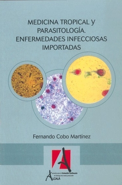 MEDICINA TROPICAL Y PARASITOLOGIA. ENFERMEDADES I