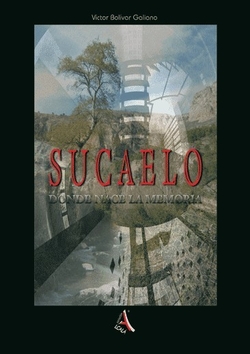 SUCAELO. DONDE NACE LA MEMORIA
