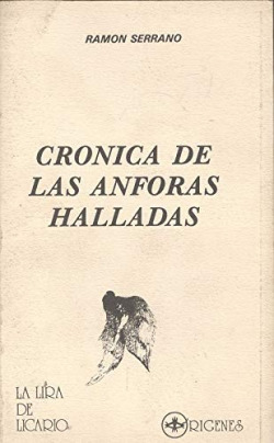CRONICA DE LAS ANFORAS HALLADAS