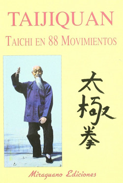 Taijiquan. Taichi en 88 Movimientos