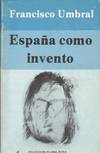 ESPAÑA COMO INVENTO