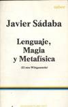 LENGUAJE, MAGIA, METAFISICA (EL OTRO WITTGENSTEIN)