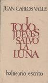 TODOS LOS JUEVES, SALVO LA LUNA